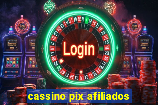 cassino pix afiliados